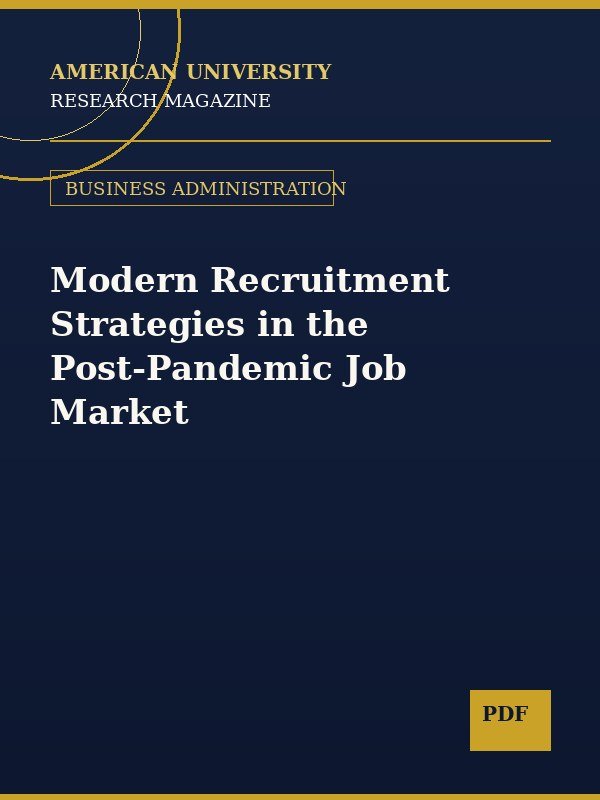 Modern Recruitment Strategies in the Post-Pandemic Job Market
