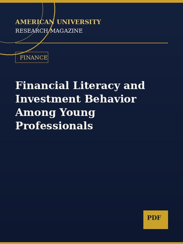 Financial Literacy and Investment Behavior Among Young Professionals