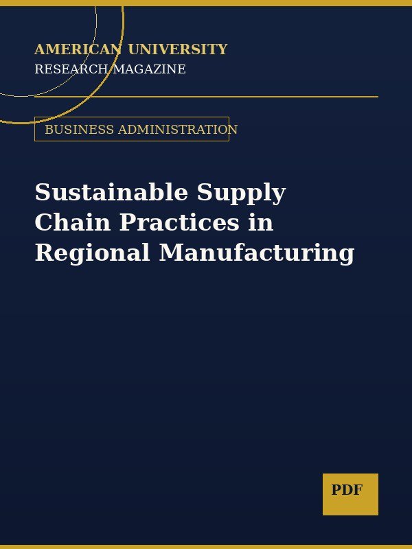 Sustainable Supply Chain Practices in Regional Manufacturing